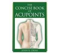 The Concise Book of Acupoints