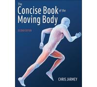The Concise Book of the Moving Body