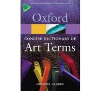 The Concise Dictionary of Art Terms (Oxford Paperback Reference) (Paperback) - Common