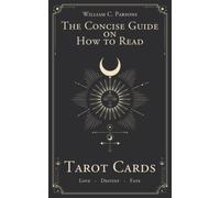 The Concise Guide on How to Read Tarot Cards