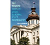 The Concise Guide to South Carolina State Government
