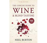 The Concise Guide to Wine and Blind Tasting, third edition