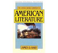 The Concise Oxford Companion to American Literature by James D. Hart (English) P