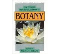 The Concise Oxford Dictionary of Botany (Oxford Reference S.)