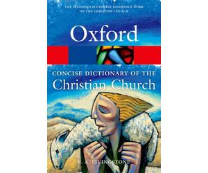 The Concise Oxford Dictionary of the Christian Church