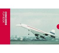 The Concorde: Flip Book
