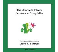 The Concrete Flower Becomes a Storyteller