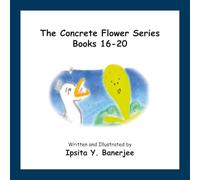 The Concrete Flower Series Books 16-20 (The Concrete Flower Collections)