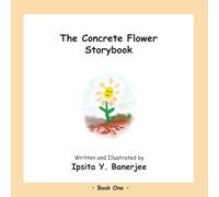 The Concrete Flower Storybook (The Concrete Flower Series)
