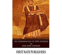 The Condemnation of Pope Honorius