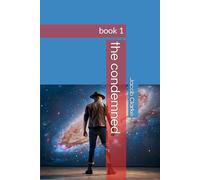 the condemned: book 1 (The hound chronicles)