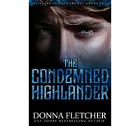 The Condemned Highlander (Highland Intrigue Trilogy)