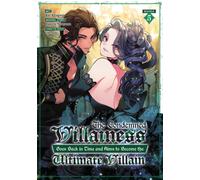 The Condemned Villainess Goes Back in Time and Aims to Become the Ultimate Villain (Manga) Vol. 5