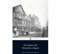 The Condition of the Working Class in England