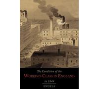 The Condition of the Working-Class in England in 1844