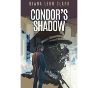 The Condor's Shadow: 5 (Points South)