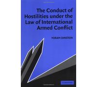 The Conduct of Hostilities under the Law of International Armed Conflict