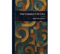 The Conduct of Life