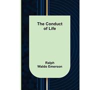The Conduct of Life