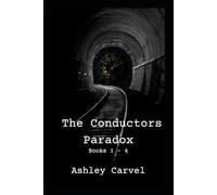 The Conductors Paradox: Books 1 - 4
