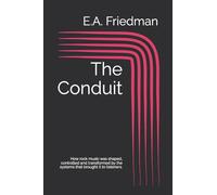 The Conduit: How rock music was shaped, controlled and transformed by the systems that brought it to listeners.