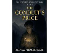 The Conduit's Price: 3 (Symphony of Empathy Saga)