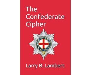 The Confederate Cipher: 1 (The Duelist)