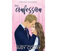 The Confession: 5 (Eden Falls Academy)
