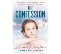 The Confession: A Journey to Acceptance