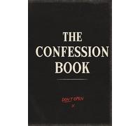 The Confession Book: A Journal of Secrets, Shame and Emotional Release