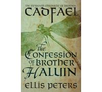The Confession of Brother Haluin: 15 (The Chronicles of Brother Cadfael)