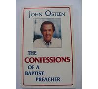 The Confessions of a Baptist Preacher