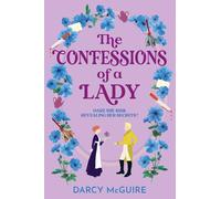 The Confessions of a Lady: Join the Queen's Deadly Damsels for a gorgeous, spicy historical romance