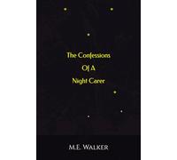 The Confessions of a Night Carer.