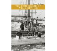 The Confessions of a Rum-Runner