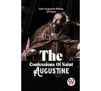 The Confessions of Saint Augustine