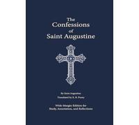 The Confessions of Saint Augustine: Wide Margin Edition for Study, Annotation, and Reflections