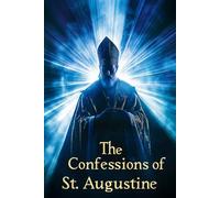 The Confessions of St. Augustine