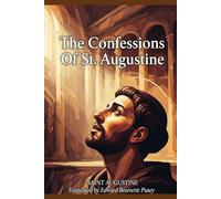 The Confessions Of St. Augustine