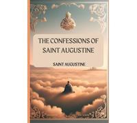 The Confessions Of St. Augustine