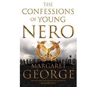 The Confessions of Young Nero: 1 (Nero Series, 1)