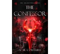 The Confessor: A Dark Romantasy (The Archetypes)