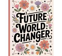 The Confidence Club: Composition Notebook for Girls- Future World Changer