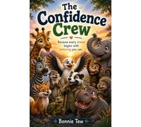 The Confidence Crew: Because every dream begins with believing you can.
