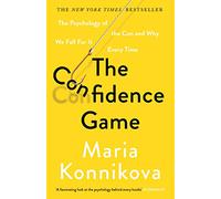 The Confidence Game: The Psychology of the Con and Why - Paperback NEW Konnikov