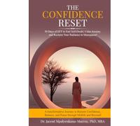 The Confidence Reset: 30 Days of EFT to End Self-Doubt, Calm Anxiety, and Reclaim Your Radiance in Menopause!