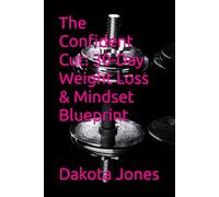 The Confident Cut: 30-Day Weight Loss & Mindset Blueprint