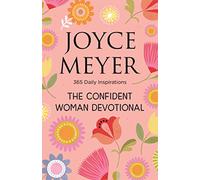 The Confident Woman Devotional : 365 Daily Inspirations
