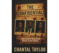 The Confidential: A Psychological Thriller of Secrets, Power, and Betrayal
