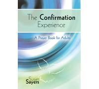 The Confirmation Experience - Adult Prayer Book [Paperback] Susan Sayers